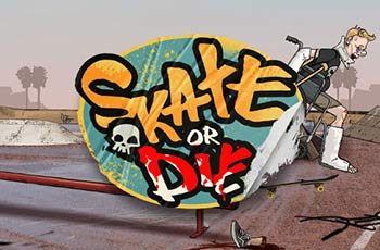 Skate or Die